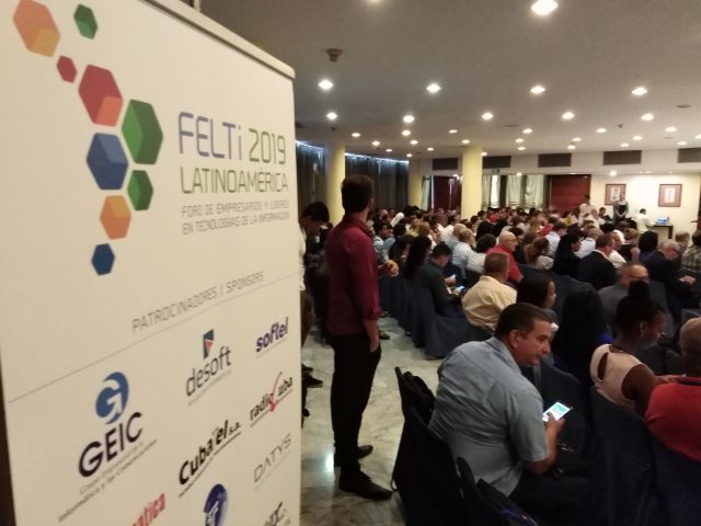 Foro de Empresarios y Líderes en Tecnologías de la Información (Felti 2019) en el Hotel Meliá Habana
