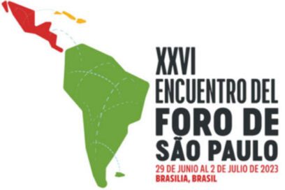 XXVI Encuentro del Foro de Sao Paulo:  Poderosos en convicción, fe y valor