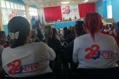Comenzó decisiva etapa del proceso orgánico 22 Congreso de la CTC